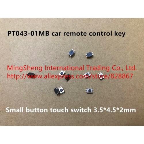 Original new 100% hot spot import PT043-01MB car remote control key small button touch switch 3.5*4.5*2mm