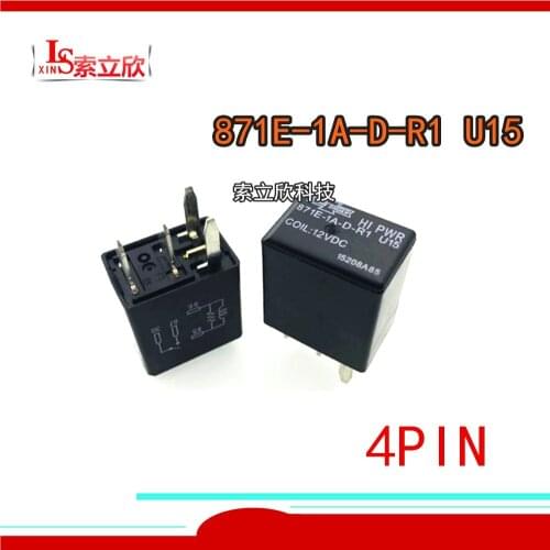 10PCS/lot 100%Original New Automobile relay 871E-1A-D-R1 U15 12VDC 871E-1A-D-R1-U15 12V 871E 1A D R1 U15 4PIN