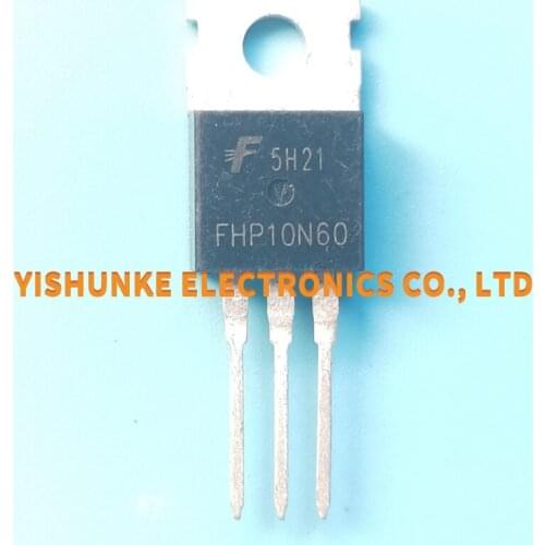 10PCS FHP10N60 FQP32N20C FQP7N80C FB41N15D FCP9N60N FQP5N60C IRFB41N15D TO-220