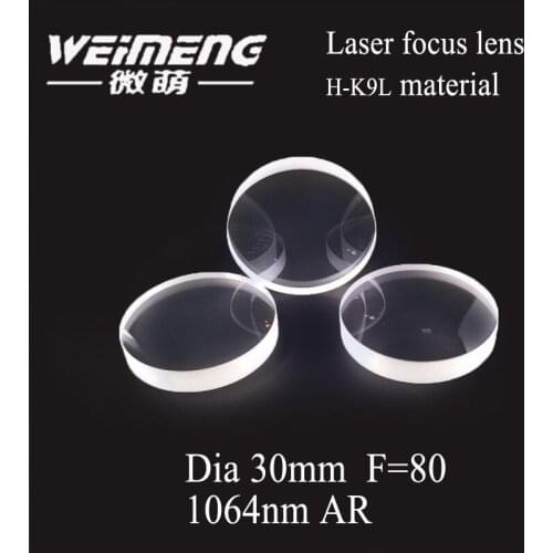 Weimeng laser focus lens 30*6mm F=80mm H-K9L material 1064nm plano-convex for laser engraving cutting machine