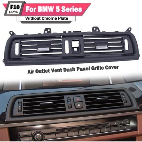Air Conditioning Vent Grill Plate Outlet Panel Auto Interior Parts For BMW 5 Series F10 F11 F18 2010-2016 Accessories RHD