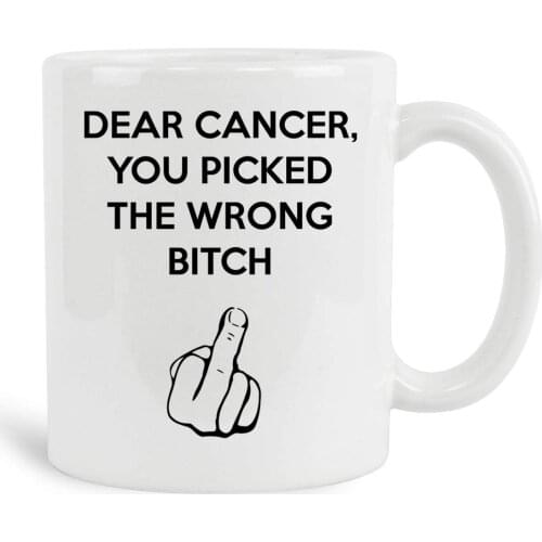 Dear Cancer You Picked The Wrong Bitch Mug, 11 oz Ceramic White Coffee Mugs, Perfect Tea Cups For Cancer Survivor