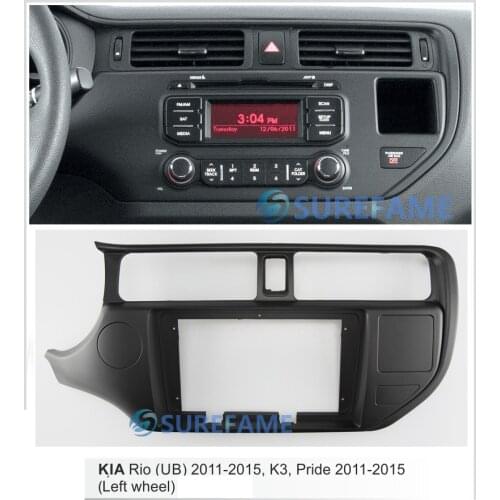 9 inch Car Fascia Radio Panel for KIA Rio (UB), K3, Pride 2011-2015 (Left Wheel) Dash Kit Facia Console Bezel Adapter Plate Trim