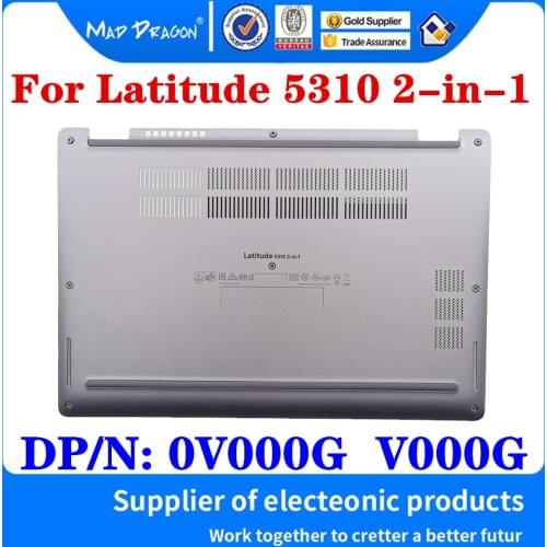 New Original 0V000G V000G For Dell Latitude 5310 2-in-1 Series Laptop Bottom Base Cover Bottom Case Silver D Shell Assembly