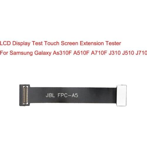 LCD Display Test Touch Screen Extension Tester Extend Test Flex Cable for Samsung Galaxy A310F A510F A710F J310 J510 J710