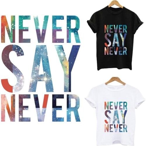 Heat-sensitive patches NEVER SAY NEVER stripes appliqués on clothes application of on transfer fusible clothing custom patc