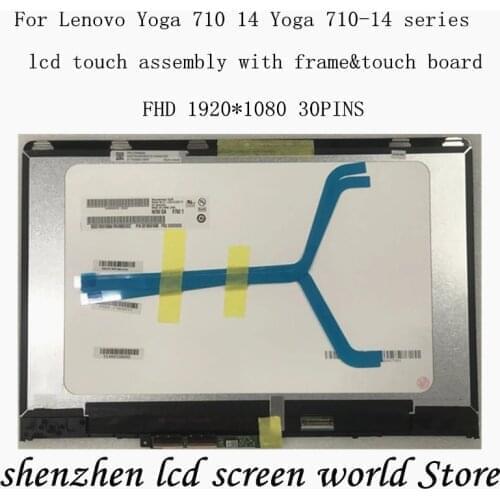 14.0" LCD SCREEN ASSEMBLY REPLACEMENT FOR LENOVO IDEAPAD YOGA 710-14ISK/IKB FHD 1920*1080 TOUCH WITH LED DISPLAY 5D10M14182 80V4
