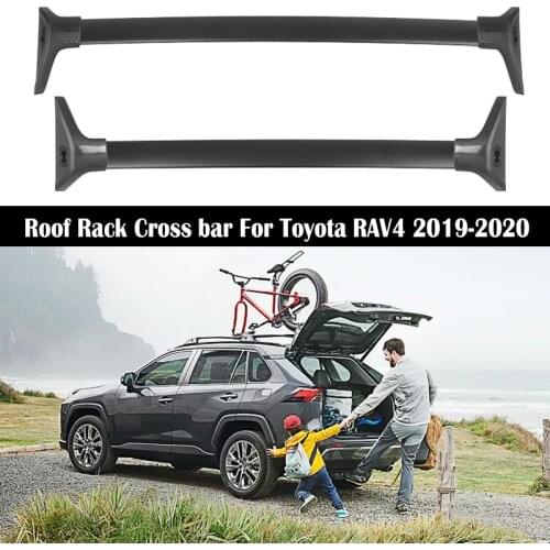Aluminum Alloy Roof Rack For Toyota RAV4 RAV-4 2019 2020 2021 Rails Bar Luggage Carrier Bars top Cross bar Rack Rail Boxes