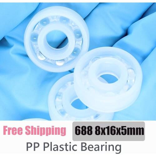 PP 688 Plastic Bearing 8*16*5 mm 2Pcs Corrosion Resistant No rust Non-Magnetic Glass Balls Plastic Ball Bearings