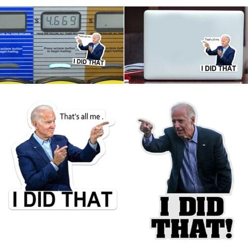 100pcs Joe Biden Funny Sticker Thats All Me I Did That