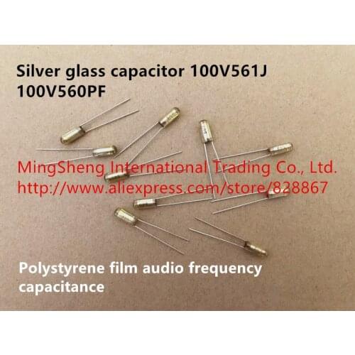 Original new 100% silver glass capacitor 100V561J 100V560PF polystyrene film audio frequency capacitance (Inductor)