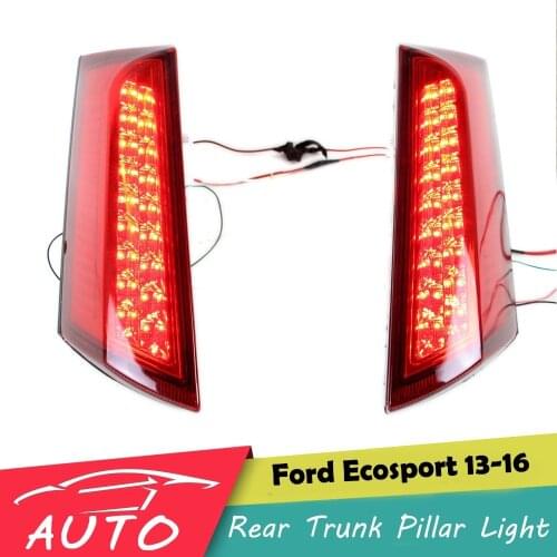 LED Rear Trunk Pillar Tail Light For Ford Ecosport 2013 2014 2015 2016 Driving Brake Lamp