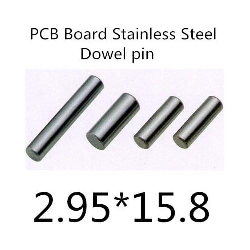 200pcs/lot High Quality 2.95mm stainless steel pcb board dowel pin length 15,8