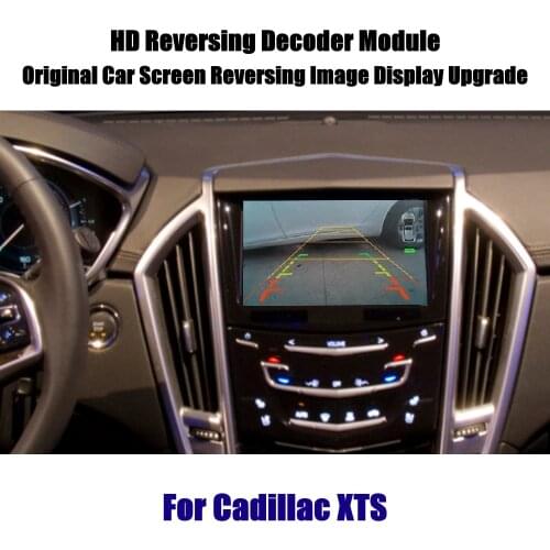 Car Reversing Camera For Cadillac SRX/XTS 2011-2019 2020 Front Rear view Backup Parking Camera HD DVR Original Screen Decoder