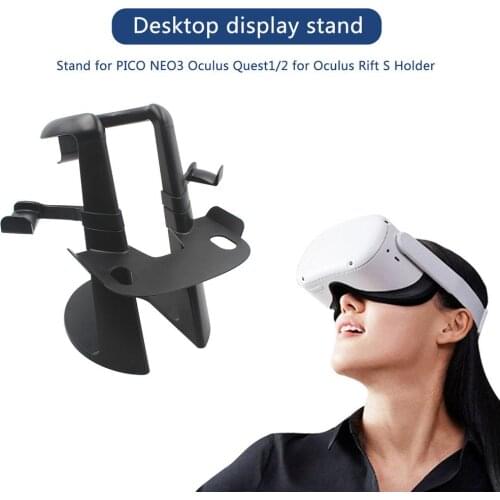 Stand For PICO NEO3 Oculus Quest1/2 For Oculus Rift S Holder For INDEX, For HP Reverb G2, For Pico Neo3