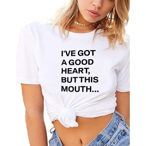 I've Got A Good Heart Letter Printed Tshirt Women Short Sleeve O-neck Tee Shirt Femme Funny Casual T Shirt Women Top