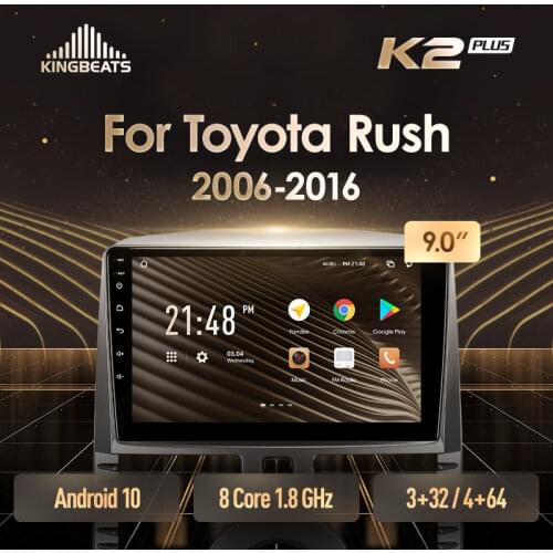 KingBeats Android Octa-Core head unit HU 4G in Dash Car Radio Multimedia Video Player Navigation GPS For Toyota Rush J200 1 2006 - 2016 Right hand driver no dvd 2 din Double Din Android Car Stereo 2din