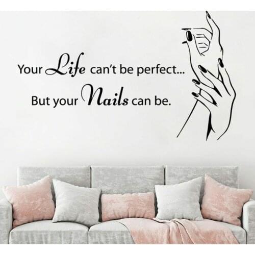 Your Life Can't Be Perfect Quotes Manicure Shop Sign Wall Decals Nail Art Polish Vinyl Wall Sticker Nail Salon Wall Poster 4859
