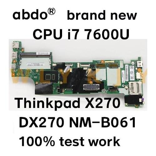 Brand new DX270 NM-B061 for Lenovo Thinkpad X270 notebook motherboard CPU i7 7600U 100% test work FRU 01HY506 01HY508 01LW715