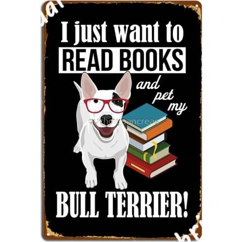 Bull Terrier Metal Sign Printing Pub Home Wall Decor Tin Sign Posters