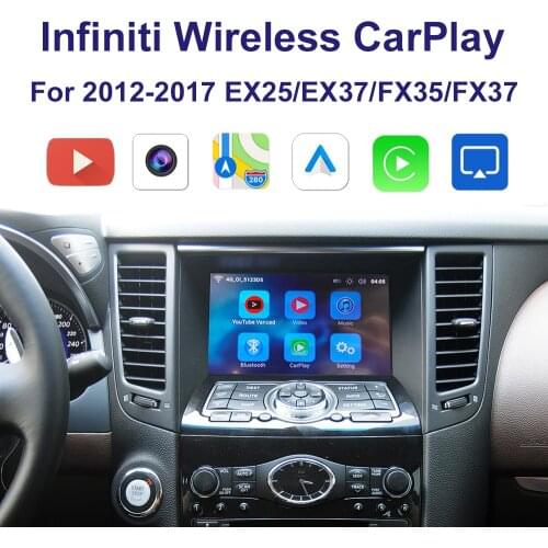 Wrieless Car Carplay interface support Iphone Android Auto Youtube video For 2012-2017 Infiniti EX25 EX37 FX35 FX37