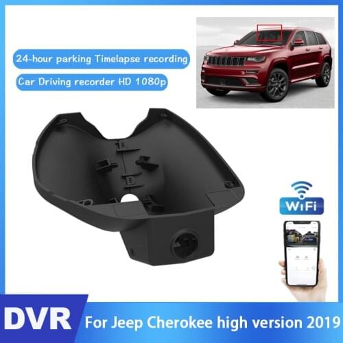Car DVR Wifi Video Recorder Dash Camera For Jeep Cherokee high version 2019 CCD high quality Night vision Full HD Novatek 96672