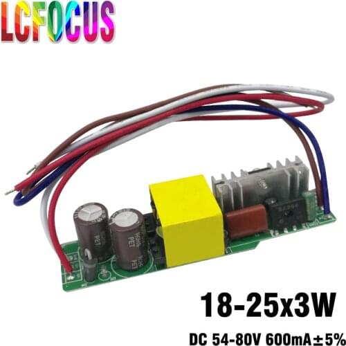 Lighting Transformers 18-25x3W 54W 60W 66W 75W Power Supply 600mA 54-80V LED driver For 54 60 66 75 W Watt Lamp Bulb Light
