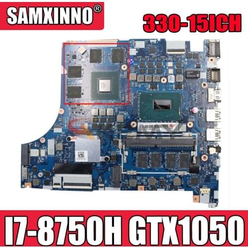Akemy For Lenovo 330-15ICH 330-17ICH Notebook Computer Motherboard NM-B671 Motherboard CPU I7-8750H GPU GTX1050 Tested 100% Work
