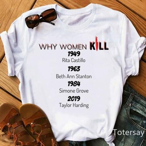 Letter 1949 1984 1963 2019 Why Women Kill T Shirt T-Shirt Women Clothes Female Clothing Vintage Harajuku Short Sleeve T-Shirts