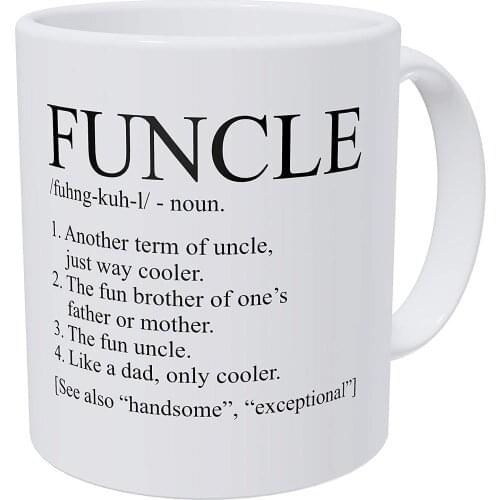 Uncle Funcle Like A Dad 11 Ounces Funny Coffee Mug