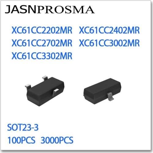 JASNPROSMA SOT23-3 100PCS 3000PCS XC61CC2202MR XC61CC2402MR XC61CC2702MR XC61CC3002MR XC61CC3302MR 2.2V 2.4V 2.7V 3V 3.3V
