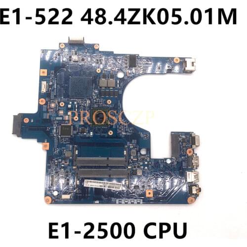 High quality for ACER NE522 E1-522 48.4ZK15.03M 12253-3M NBM811100M with E1-2500 CPU Laptop motherboard 100% working well