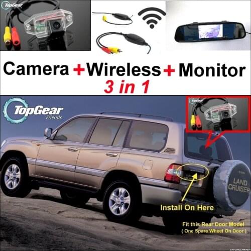 3 in1 Special Camera + Wireless Receiver + Mirror Monitor DIY Parking System For TOYOTA Land Cruiser LC 100 LC100 J100 1998~2007