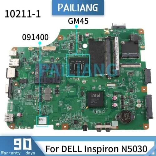 For DELL Inspiron N5030 Mainboard 10211-1 CN-091400 GM45 DDR3 Laptop motherboard tested OK