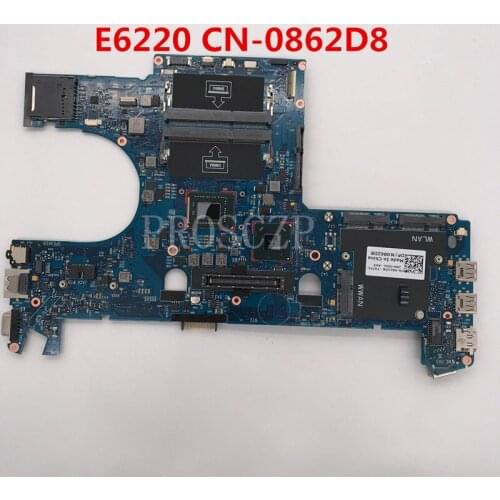 Free shipping For E6220 Laptop motherboard CN-0862D8 0862D8 862D8 6050A2428801-MB-A01 I5-2540M CPU100% full Tested