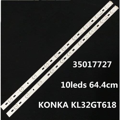 100%New KONKA KL32GT618 LED backlight 35017727 10leds 64.4cm 1set=2 pieces