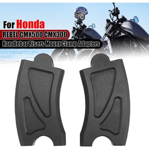 For Honda Rebel CMX 500 300 CMX500 CMX300 Motorcycle Handlebar Riser Handle Bar Mount Clamp Extend Adapter 2017 2018 2019 2020