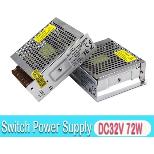 New 32V 72W Switching Power Supply DC32V Powers Source SMPS for LED Lighting Monitoring System CCTV
