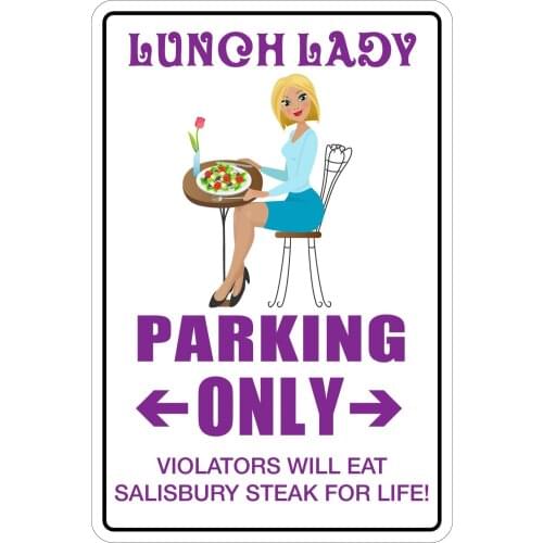 StickerPirate Lunch Lady Parking Only 8" x 12" Funny Metal Novelty Sign Aluminum NS 2091