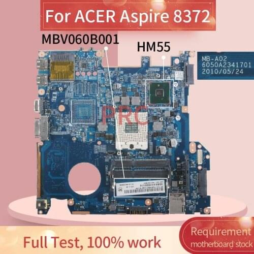 MBV060B001 For ACER Aspire 8372 Laptop motherboard 6050A2341701-MB-A02 HM55 DDR3 Notebook Mainboard