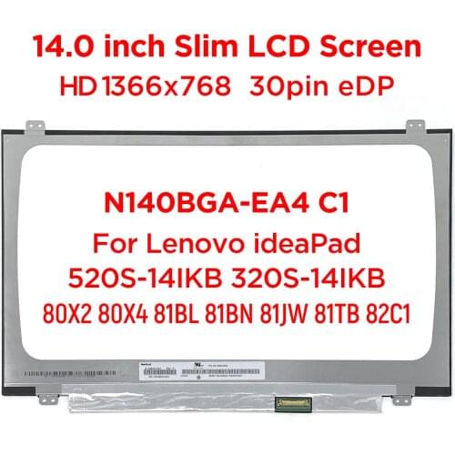 14.0" Laptop LCD Screen N140BGA-EA4 Rev.C1 N140BGA-EA3 For Lenovo ideapad 520S-14IKB 320S-14IKB 80X2 80X4 81BL 81BN 81JW 30pin