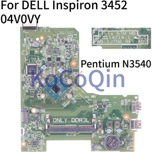 KoCoQin Laptop motherboard For DELL Inspiron 3451 3452 N3540 SR1YW Mainboard 14214-1 CN-04V0VY 04V0VY Pentium CPU