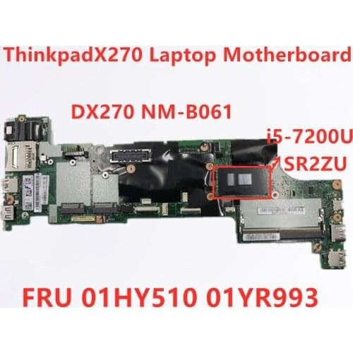 Lenovo Thinkpad X270 DX270 I5-72000U(SR2ZU) DDR4 Notebook Motherboard NM-B061 FRU 01HY510 01YR993 100% test OK