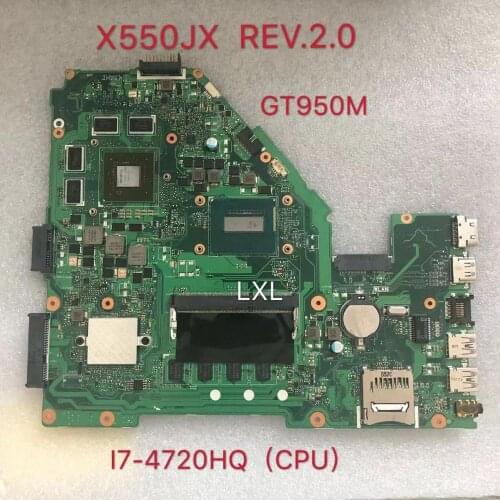 X550JX REV.2.0 motherboard for ASUS X550JX FX50J A550J K550J W50J GTX950M I7-4720HQ laptop motheboard test ok
