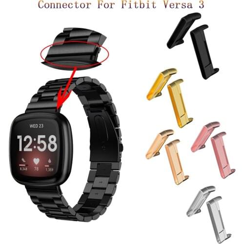 Metal Connector Adapter For Fitbit Versa 3 Smart watch Watch band For Fitbit Versa3 watch band accessories high quality