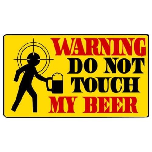 Hot Sunscreen Warning Do Not Touch My Beer Car-Sticker and Decals Cover Scratches Decoration Car Body Car Accessories KK12*7cm
