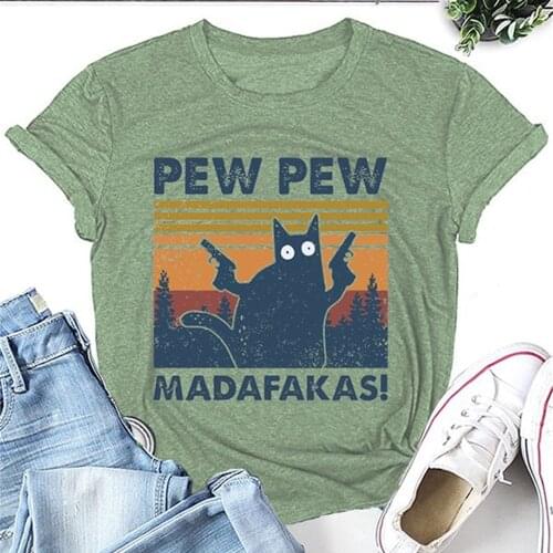 Womens Cat Pew Pew Madafakas Funny T-Shirt Girl Cat Gangster With Gun Meme Retro Humor Tops Tee Female 90s Clothes