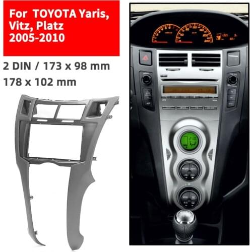 Double Din Radio Fascia for TOYOTA Yaris/Vitz/ Platz 2005-2010 Panel Dash Mount Installation Trim Kit Face Black Frame GPS