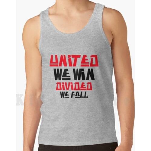 &amp ; Quot ; United We Win Divided We Fall&amp ; Quot ; Quote Football Fans Design. Tank Tops Vest Sleeveless Td Is Red