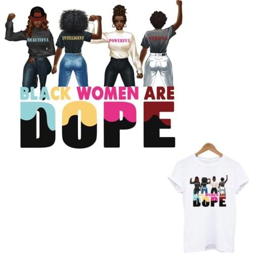 We Are Black Dope Heat Transfer Sticker On Clothes DIY Print-On Women Shirt Iron On Patches For Clothing Black Girl Appliqued